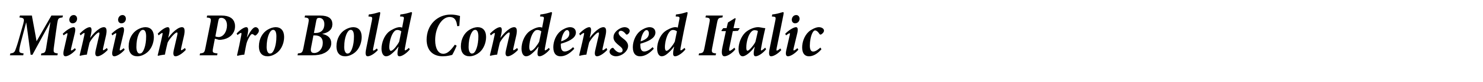 Minion Pro Bold Condensed Italic